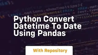 Python convert datetime to date using pandas