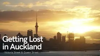 Street Walk: Victoria+Queen St ❣ RamadaSuite ❣ Viaduct ❣ BannSang ❣ Sky Tower ❣ HiKoco ❣Paerata Rise