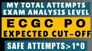 ECGC PO CUTOFF, EXAM ANALYSIS | MY ATTEMPTS IN ECGC PO EXAM LEVEL #ecgcpo2025 #ecgcpo #ecgc #ibps