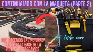 tutorial maqueta de rally slot scalextric ninco paso a paso. (PARTE 2)