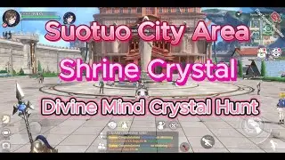 Soul Land: New World - Suotuo City Area - Shrine Crystal (Divine Mind Crystal)