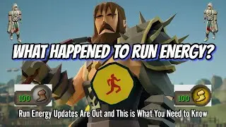 OSRS - What Happened to Run Energy? Run Energy Updates Are Out and This is What You Need to Know