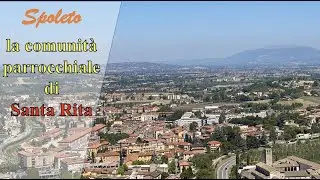 Spoleto &ndash; la comunit&agrave; parrocchiale di Santa Rita