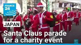 Thousands join Santa Claus parade in Tokyo to support children in need &bull; FRANCE 24 English