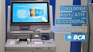 Cara cetak kartu ATM BCA di mesin CS Digital | Mengambil kartu ATM setelah daftar rekening online