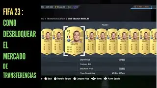 COMO DESBLOQUEAR MERCADO DE TRANSFERENCIAS EN FIFA 23