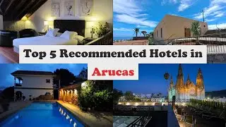 Top 5 Recommended Hotels In Arucas | Luxury Hotels In Arucas