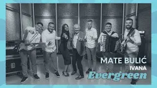 Mate Bulić - Ivana (Evergreen)
