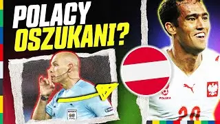 Czy reprezentacja Polski została oszukana w meczu z Austrią?