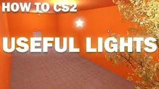How To CS2 - Useful Light Entities