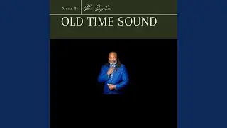 Old Time Sound