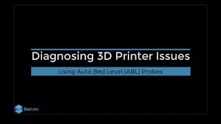 001: Diagnosing 3D Printer issues using auto bed level (ABL) probes and Duet Web Interface.