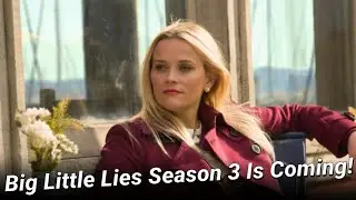 We Finally Got A 'Big Little Lies' Season 3 Update!