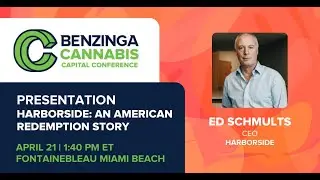 Harborside: An American Redemption Story | Benzinga Cannabis Capital Conference