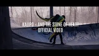 Kalipo - And The Stone of Heart (Official Video)