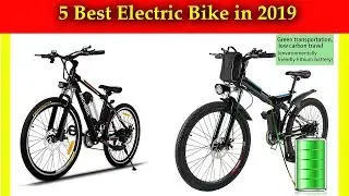 electric bike: 5 Best Electric Bike in 2019