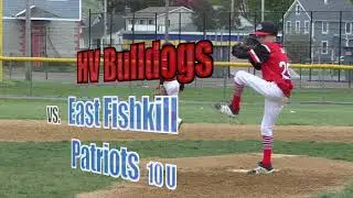 HV Bulldogs 10U vs the East Fishkill Patriots Spring Season 2021