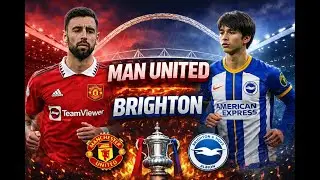 LAST CHANCE FOR SILVERWARE | Man Utd vs Brighton FA Cup 3rd Round BUILD-UP, STATS & PREDICTION