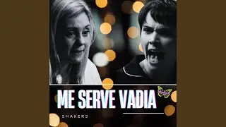 Me Serve Vadia