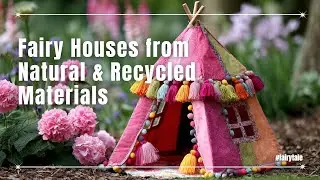 🧚&zwj;♀️ DIY Fairy Tale Cob House 🏡 Fairy Houses from Natural & Recycled Materials ✨