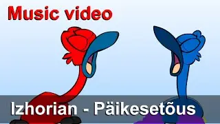 Izhorian - P&auml;ikeset&otilde;us (animated by FlackoWeasel)