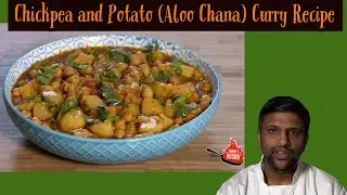 Chickpea and Potato (Aloo Chana)  Curry Recipe - Indian/Pakistani - Vegan/Vegetarian - Easy to make