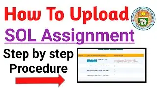 How To Upload SOL Assignment 2021 - Step By Step Procedure | Ameeninfo