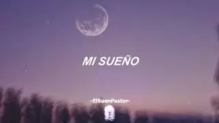 Mi sueño I El Buen Pastor