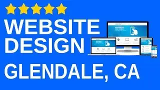 Glendale CA local Website design agency company Professional affordable Website builder 91020