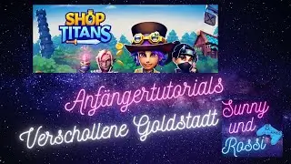 Shop Titans Anfängertutorial Event Verschollene Goldstadt