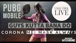 Night Chill | CORONA | stay home | PUBG MOBILE LIVE | lockdown | CUSTOM ROOMS |  #pubg
