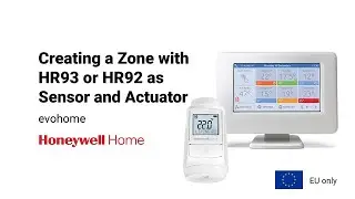 Creating a Zone with HR93 or HR92 as the Sensor and Actuator (EU only)