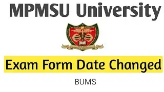 MPMSU Exam Form Date Changed BUMS Final year 16-17 Batch #mpmsu