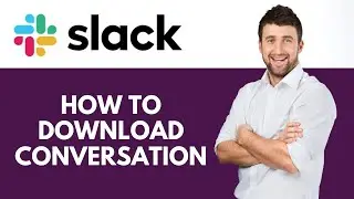 Как загрузить беседу в Slack | Резервное копирование бесед в Slack | Учебное пособие по Slack