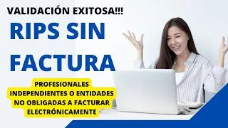 Validación Exitosa RIPS Sin Factura Profesionales Independientes Resolución 2275 de 2023