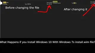 What Happens if you Install Windows 10 With Windows 7s install.wim file?