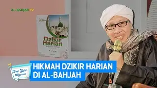 Hikmah Dzikir Harian di Al-Bahjah - Buya Yahya Menjawab