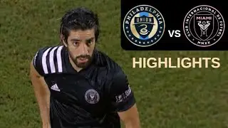 Philadelphia Union vs Inter Miami CF Highlights | MLS is Back Tournament 2020