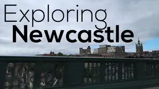 Exploring Newcastle