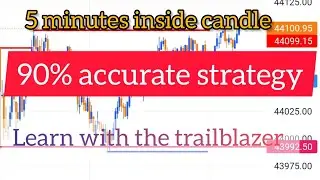5 minutes inside candle strategy 90% accurate strategy learn with the trailblazer