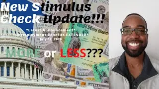 Stimulus Package Update: Are You Getting More or Less? || July 17, 2020