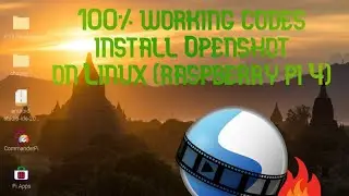 Installing Openshot on linux (Raspberrypi 4)  100%working