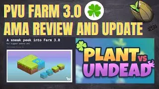 PVU FARM 3.0 PLANT VS UNDEAD | PVU FACTORY CHAIN | FARM 3.0 AMA REVIEW AND UPDATE | TAGALOG