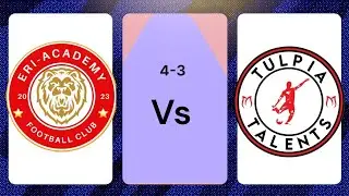 💪 Young Talents Clash | Eri Academy vs Tulpia Talent