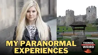My Paranormal Experiences! | Episode 10: Things Are About To Get Weird Podcast