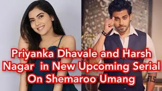 Priyanka Dhavale and Harsh Nagar  in New Upcoming Serial On Shemaroo Umang