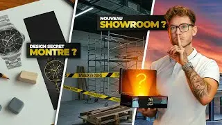 DESIGN d'une nouvelle MONTRE SECR&Egrave;TE ⌚ Travaux NOUVEAU Showroom Lyon 🚧, Nouveau PACKAGING 📦