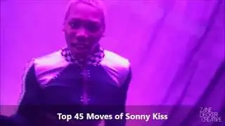 Top 45 Moves of Sonny Kiss