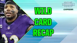 Wild Card Weekend Recap! Biggest Fantasy Takeaways! (Fantasy Football Today Express)