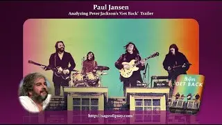 Sage of Quay&trade; - Paul Jansen - Analyzing Peter Jackson&rsquo;s &lsquo;Get Back&rsquo; Trailer (Nov 2021)